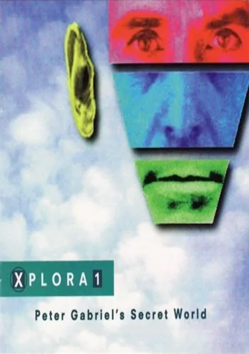 Xplora 1 Peter Gabriel's Secret World