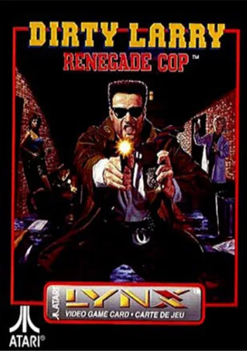 Dirty Larry - Renegade Cop