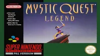 Mystic Quest Legend